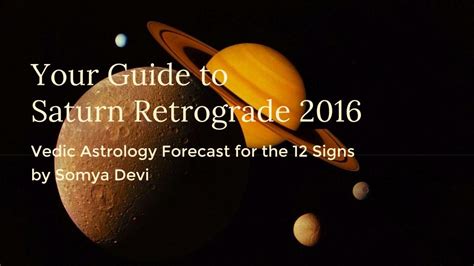 2016 Guide To Saturn Retrograde Signup Somya Devi Vedic Astrology