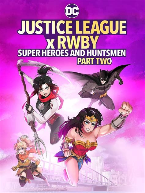 Dc Justice League X Rwby Super Heroes And Huntsmen Part Two Blu Ray
