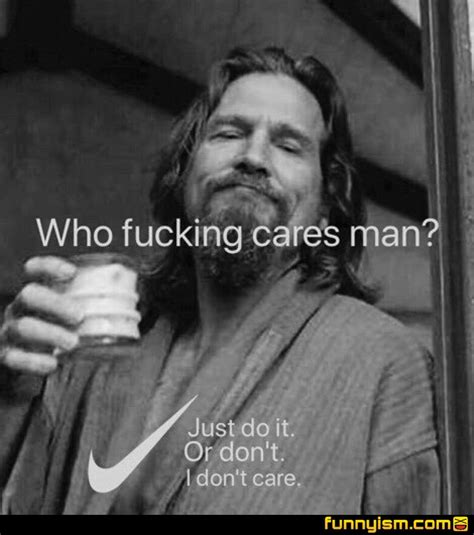The Dude Prevails Big Lebowski Quotes The Dude Quotes The Big Lebowski