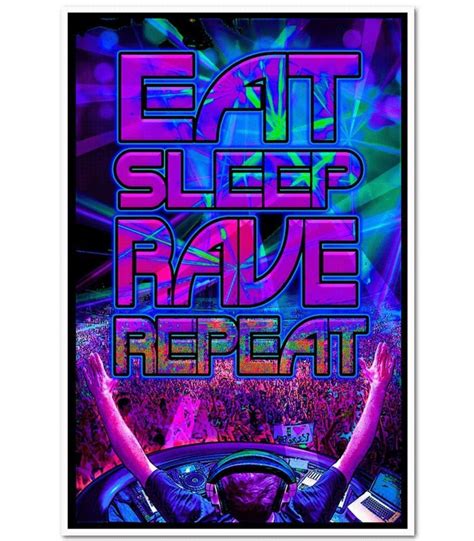 Eat Sleep Rave Repeat Music Uv Black Light Blacklight Poster 23x35 Inch Poster Foundry