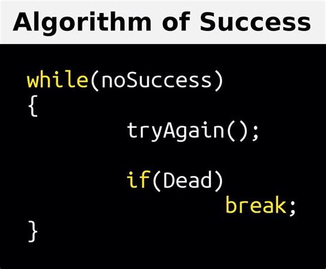Algorithm Of Success Programmer Humor Programmer Quote Programmer Jokes