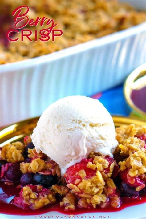 Easy Mixed Berry Crisp Recipe Food Folks And Fun