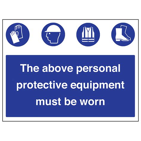 Personal Protective Equipment Must Be Worn Mandatory Signs Safety