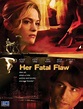 Her Fatal Flaw (TV) (2006) - FilmAffinity