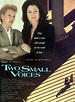 Two Small Voices - Film 1997 - FILMSTARTS.de