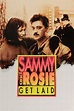 Sammy and Rosie Get Laid Movie Streaming Online Watch