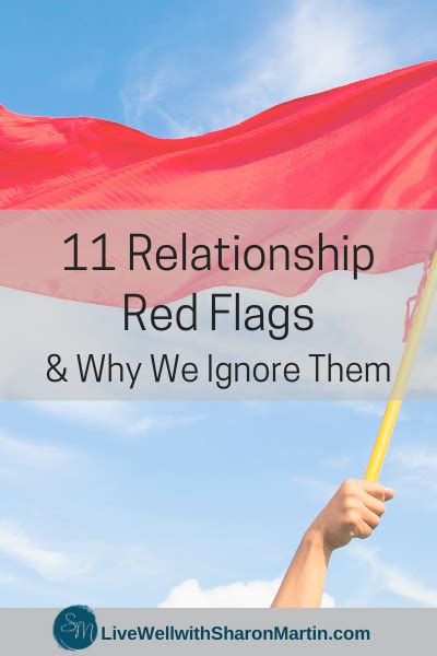 11 Relationship Red Flags And Why We Ignore Them Live Well With