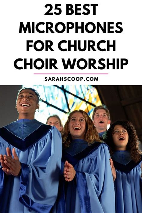 25 Best Microphones For Church Choir Worship Sarah Scoop