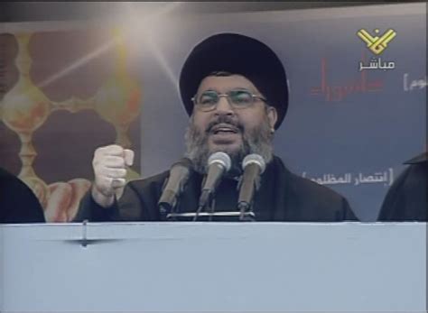 Hizbullah Secretary General Hassan Nasrallah Israel Is Weaker Than A