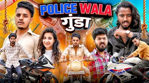 Policewala Gunda Gangster Story The Unexpected Twist Prince
