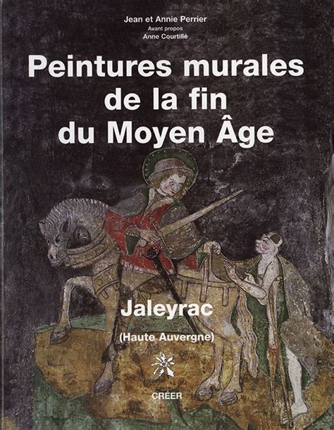 PEINTURES MURALES DE LA FIN DU MOYEN ÂGE - JALEYRAC (HAUTE AUVERGNE