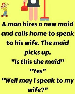 The New Maid Funny Humor Quotes Collection Humor Quotes Funny Quotes