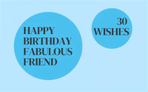 Happy Birthday Fabulous Friend 30 Wishes I Wish You
