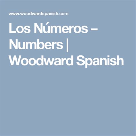 Los Números Numbers Woodward Spanish Spanish Numbers Woodward