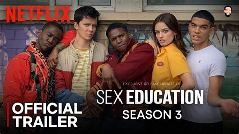 Sex Education Season 3 Trailer Is Now Available On Netflix Watch Here