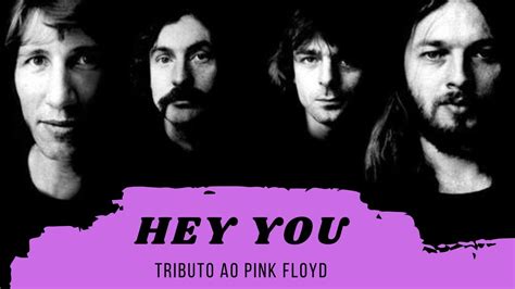 Hey You Tributo Ao Pink Floyd Youtube