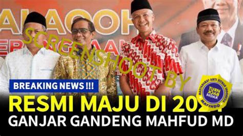 CEK FAKTA Ganjar Pranowo Gandeng Mahfud MD Di Pilpres 2024 Benarkah