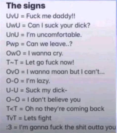 The Signs Uvu Fuck Me Daddy Uwu Can Suck Your Dick I Unu Im