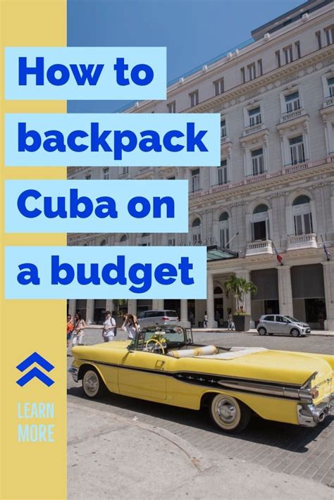 How To Backpack Cuba On A Budget Cuba Travel Cuba Vacation Cuba