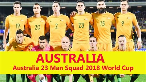 Australia 23 Man Squad World Cup 2018 Australia Football Team 2018