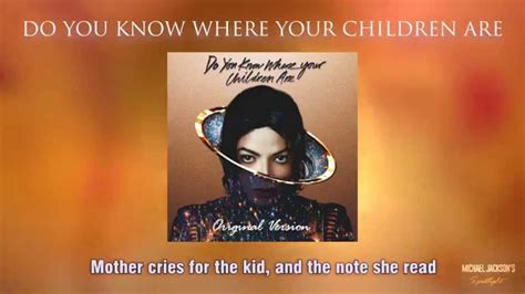 Michael Jackson Do You Know Where Your Children Are Original Lyric