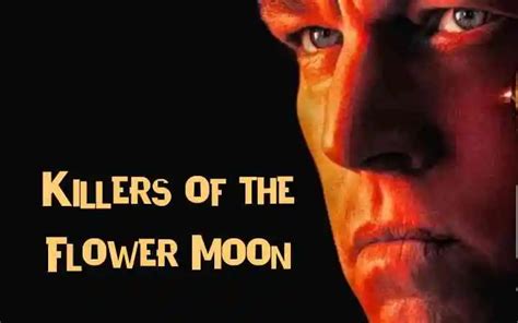 Killers Of The Flower Moon Best Film Of 2023