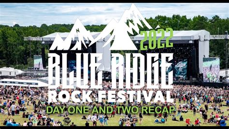 Blue Ridge Rock Festival Recap Day One And Two Youtube