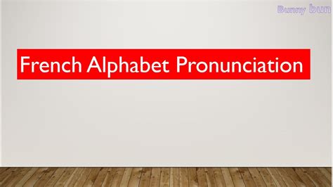 French Alphabet Pronunciation How To Pronounce The Letters Of The