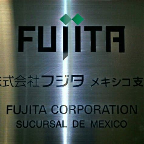 Fujita Corporation Aguascalientes Aguascalientes