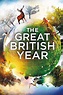 The Great British Year (TV Series 2013- ) - Posters — The Movie ...