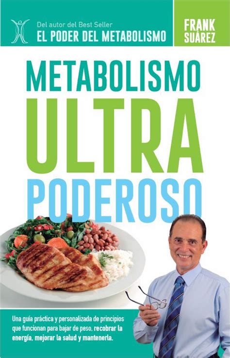 Metabolismo Ultra Poderoso De Frank Suarez Libro Leer En Línea
