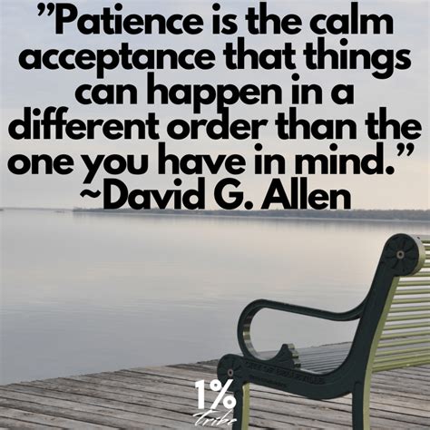 Patience Is The Calm Acceptance 1 Percent Tribe
