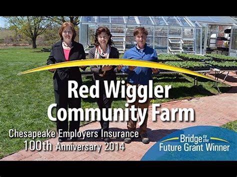 Chesapeake employers has specialized in providing workers'. Red Wiggler Community Farm Story, a Chesapeake Employers' Bridge to the Future Grant Winner ...