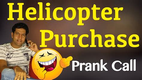 Helicopter Purchase Prank Call By Desi Pandit Youtube