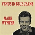 1962 - Venus In Blue Jeans - Mark Wynter Wynter, Venus, Blue Jeans ...