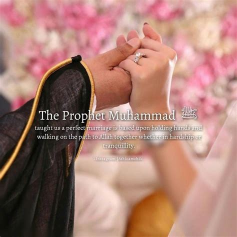 The Perfect Marriage Is Holding Hands And Walking On The Path To Allah
