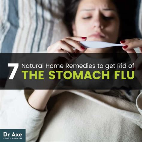 How To Get Rid Of The Stomach Flu 7 Natural Remedies Dr Axe