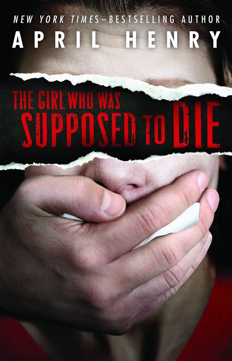 I D So Rather Be Reading Book Review The Girl Who Was Supposed To Die By April Henry
