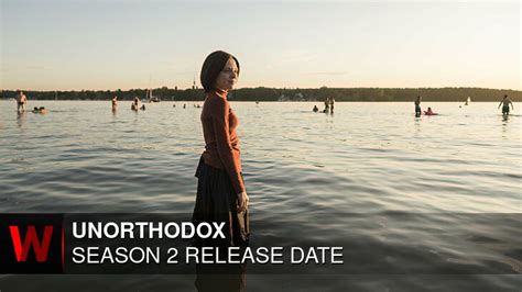 unorthodox season 2 release date cast plot and every latest news