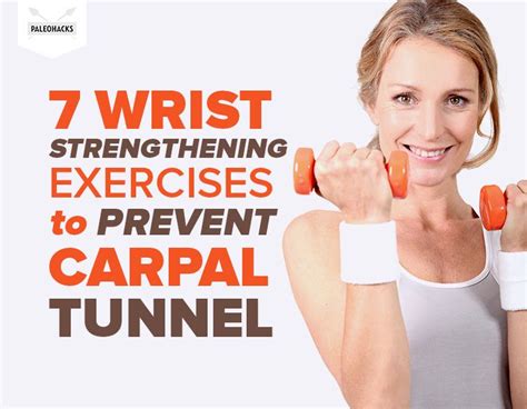 7 Wrist Exercises To Prevent Carpal Tunnel Carpal Tunnel Exercises