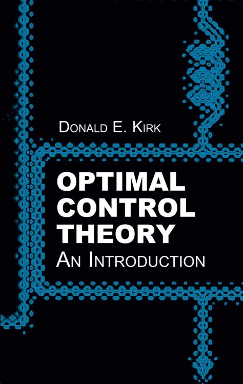 Read Optimal Control Theory Online By Donald E Kirk Books