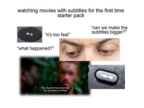 Watching Movies With Subtitles For The First Time Starter Pack R