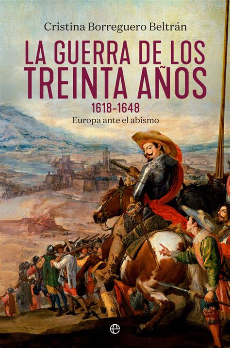 La guerra de los Treinta años 1618 1648 La Esfera de los Libros