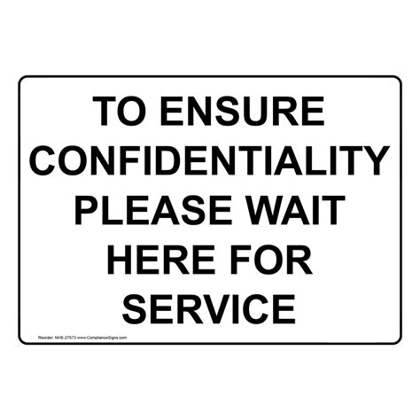 To Ensure Confidentiality Please Wait Here For Service Sign Nhe 27573