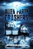 ALIEN PARTY CRASHERS (2017) - Voices From The Balcony