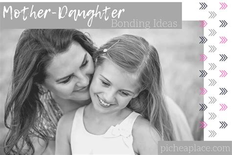 Mother Daughter Bonding Ideas Mom Daughter Date Ideas
