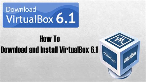 How To Download And Install Virtualbox In Windows 10 Youtube