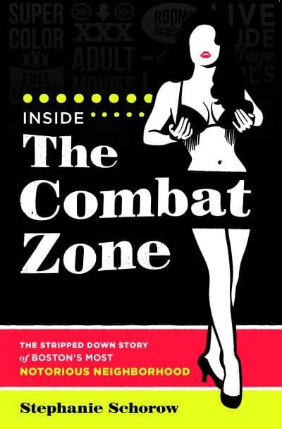 From Scollay Square To The Combat Zone Author Documents Demise Of