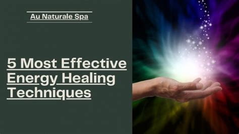 5 Most Effective Energy Healing Techniques