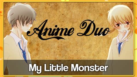 My Little Monster Anime Duo Youtube